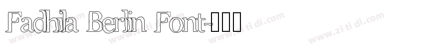 Fadhila Berlin Font字体转换